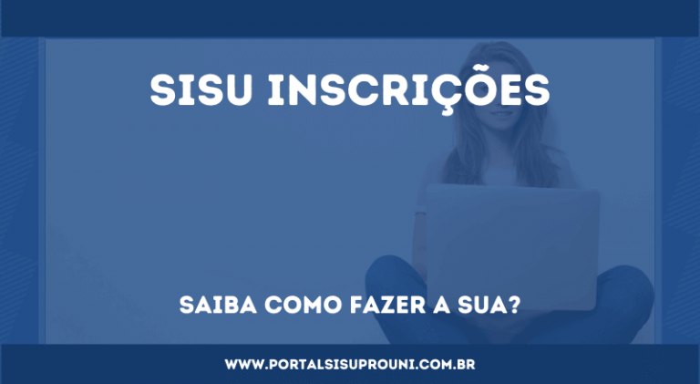 Inscri Es Sisu Saiba Como Fazer A Sua Portal Sisu Prouni